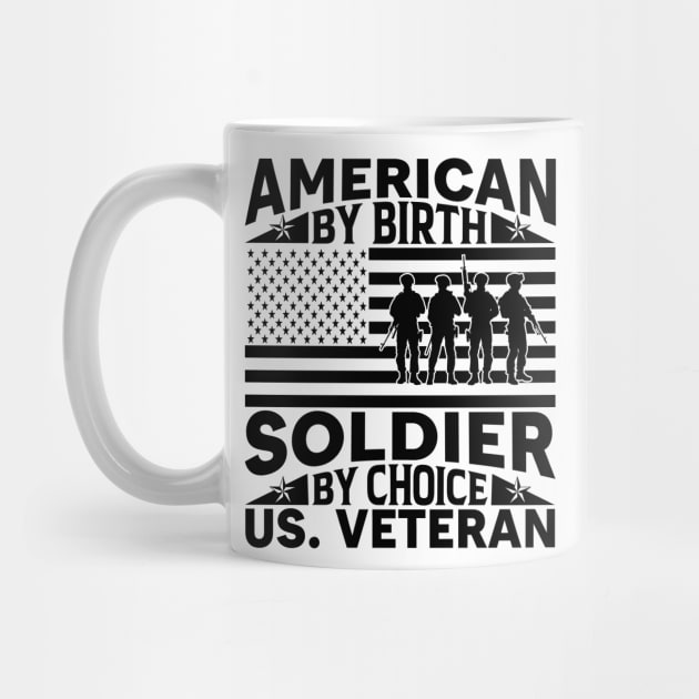 American by Birth Soldier by Choice T-Shirt by Kingdom Arts and Designs